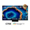 Televisor 85” Google Tv 85c755 Qd- Mini Led 4k Ultra Hd Smart Tv